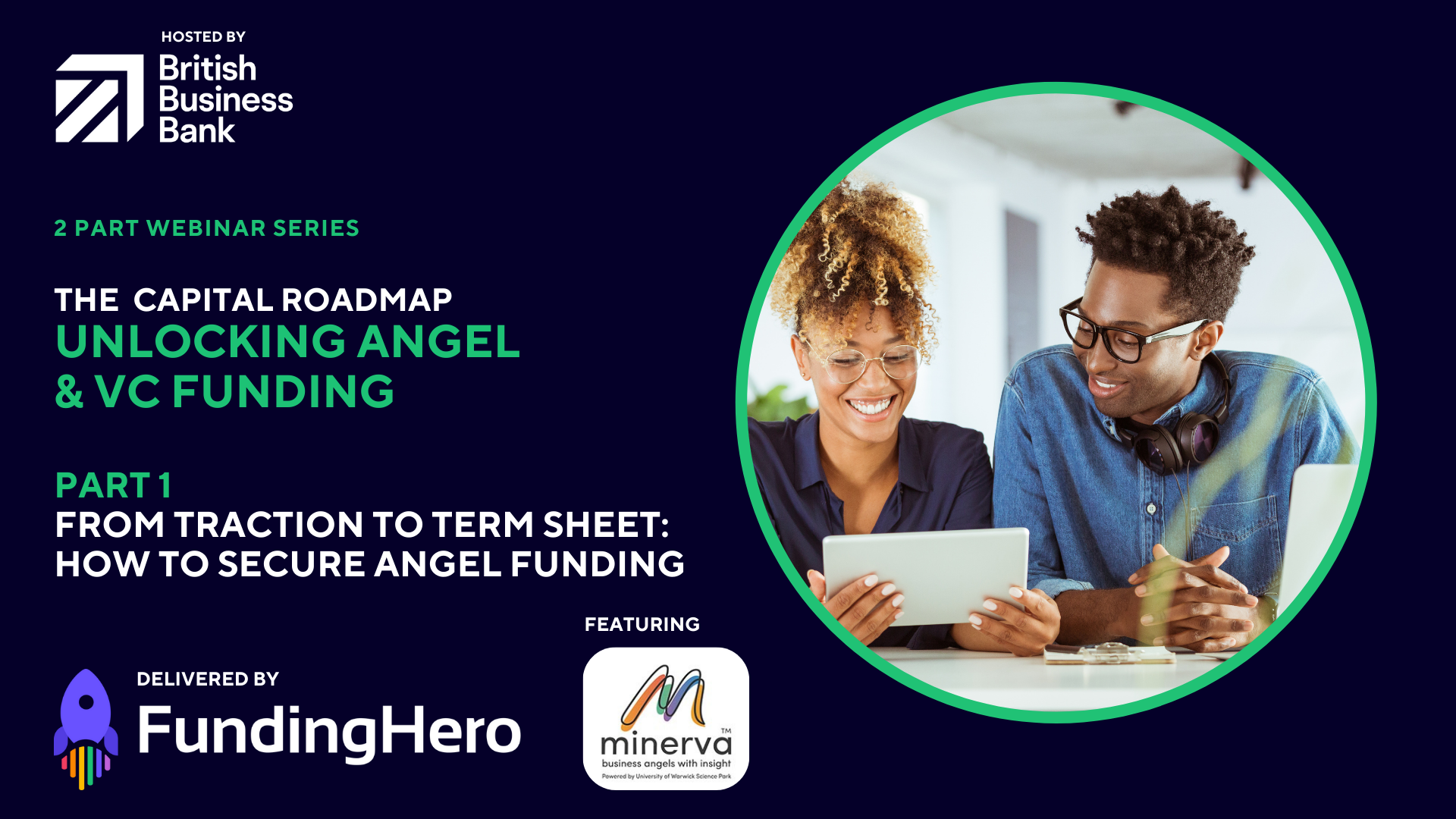 Part 1 of 2: From Traction to Term Sheet: How to Secure Angel Funding Webinar